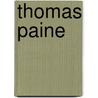 Thomas Paine by John Eleazer Remsburg