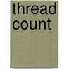 Thread Count door Terri Kirby Erickson