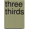 Three Thirds door Joseph Sullivan