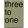 Three to One door Sir George Webbe Dasent