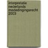 Interpretatie Nederlands Mededingingsrecht 2003