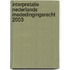 Interpretatie Nederlands Mededingingsrecht 2003