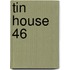 Tin House 46
