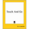 Touch And Go by David Herbert Lawrence