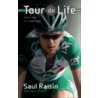 Tour de Life by Saul Raisin
