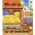 Wie zijn er op de boerderij?