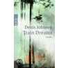 Train Dreams door Dennis Johnston