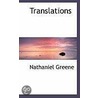 Translations by Nathaniel Greene