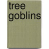 Tree Goblins door David Melling
