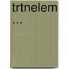 Trtnelem ... door Kolos Vaszary