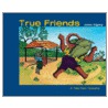 True Friends door John Kilaka