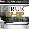 True Hip Hop door Mike Schreiber