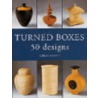 Turned Boxes by Chris Stott