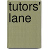 Tutors' Lane by Wilmarth Sheldon Lewis