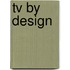 Tv By Design
