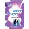 Tween Prayer door Nancy Roth