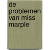 De problemen van Miss Marple by Agatha Christie
