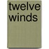 Twelve Winds