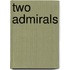 Two Admirals