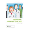 Organisatienetwerken in de zorg by T. camps