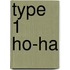 Type 1 Ho-Ha