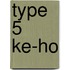 Type 5 Ke-Ho