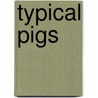 Typical Pigs door Stephen Ausherman