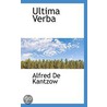 Ultima Verba by Alfred de Kantzow