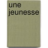 Une Jeunesse door Patrick Modiano