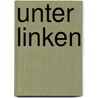 Unter Linken by Jan Fleischhauer