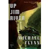 Up Jim River door Professor Michael Flynn