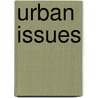 Urban Issues by The Cq Researcher