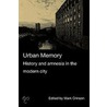 Urban Memory door M. (ed.) Crinson