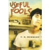 Useful Fools door C.A. Schmidt