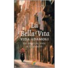 La bella vita by V. Adamoli