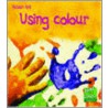 Using Colour by Isabelle Thomas