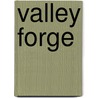 Valley Forge door Libby Hughes