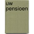 Uw pensioen