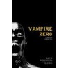Vampire Zero door David Wellington