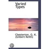 Varied Types by Chesterton G.K. (Gilbert Keith)