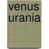 Venus Urania door Ernst Eckstein