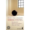 Verdichtetes door Bert Hellinger