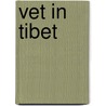 Vet In Tibet door Robert Stevenson