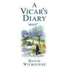 Vicars Diary by Reverand David Wilbourne