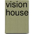 Vision House