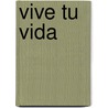 Vive Tu Vida by Carlos Warter