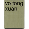 Vo Tong Xuan door Miriam T. Timpledon