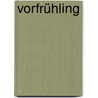 Vorfrühling door Max Kruse