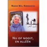 Nu of nooit, en alleen door N.M.L. Kerkmeester