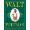 Walt Whitman by Barbara Kerley